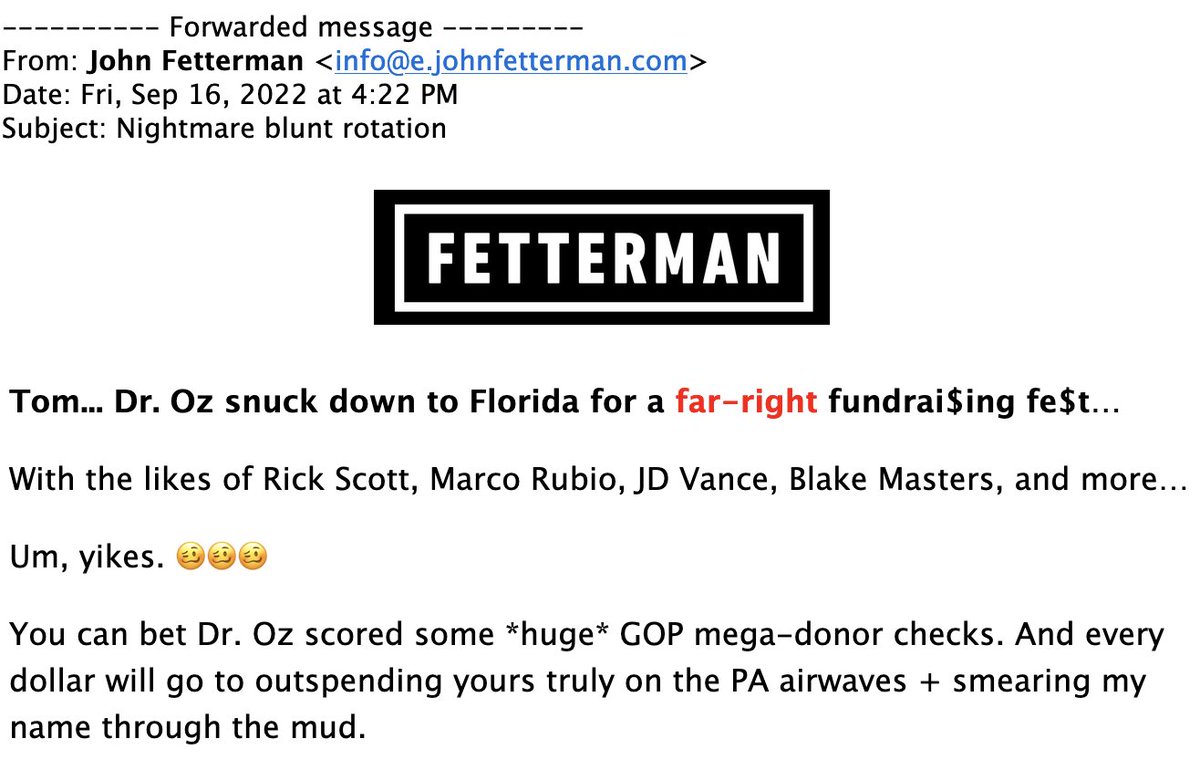 tomangell's tweet photo. LOL. Pennsylvania Democratic Senate candidate John Fetterman sent a fundraising email with the subject line "Nightmare blunt rotation" about a gathering of Republican politicians including Mehmet Oz, Marco Rubio and Rick Scott. https://t.co/t87XO6Eco4
