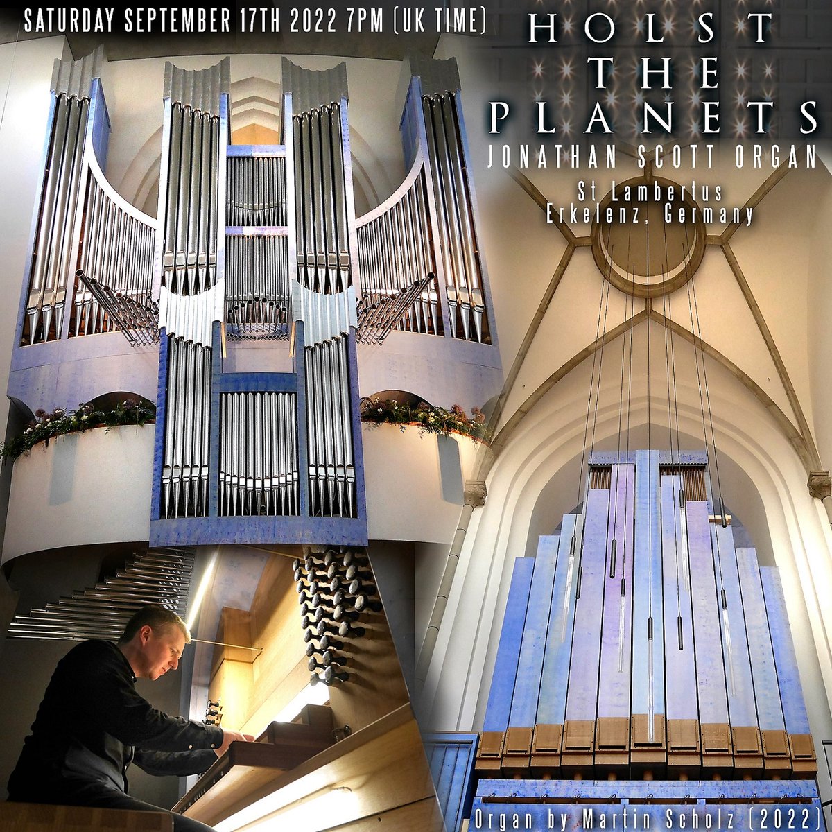 TONIGHT! Saturday 17th September 2022 7pm (UK time) we can't wait to share the sights and sounds of the new Martin Scholz Pipe Organ in St Lambertus, Erkelenz, Germany, for the World Premiere of Jonathan's new arrangement of Holst “The Planets” Watch here: youtu.be/oH6beo64ulI