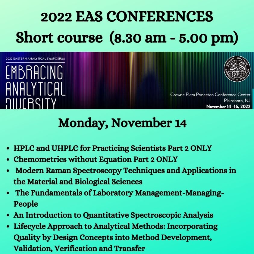EASorg's tweet photo. The EAS short course series is happening from Sunday (Nov 13th) to Wednesday (Nov 16th), 8.30am to 5.00pm. 
#EAS2022 #DiversitEAS #SustainabilitEAS #EASp3 #serEASscience #ForensicScience #Pharmaceuticals #conference #chemistry   #AnalyticalChemistry#spectroscopy #Chromatography https://t.co/9B691ylw3P