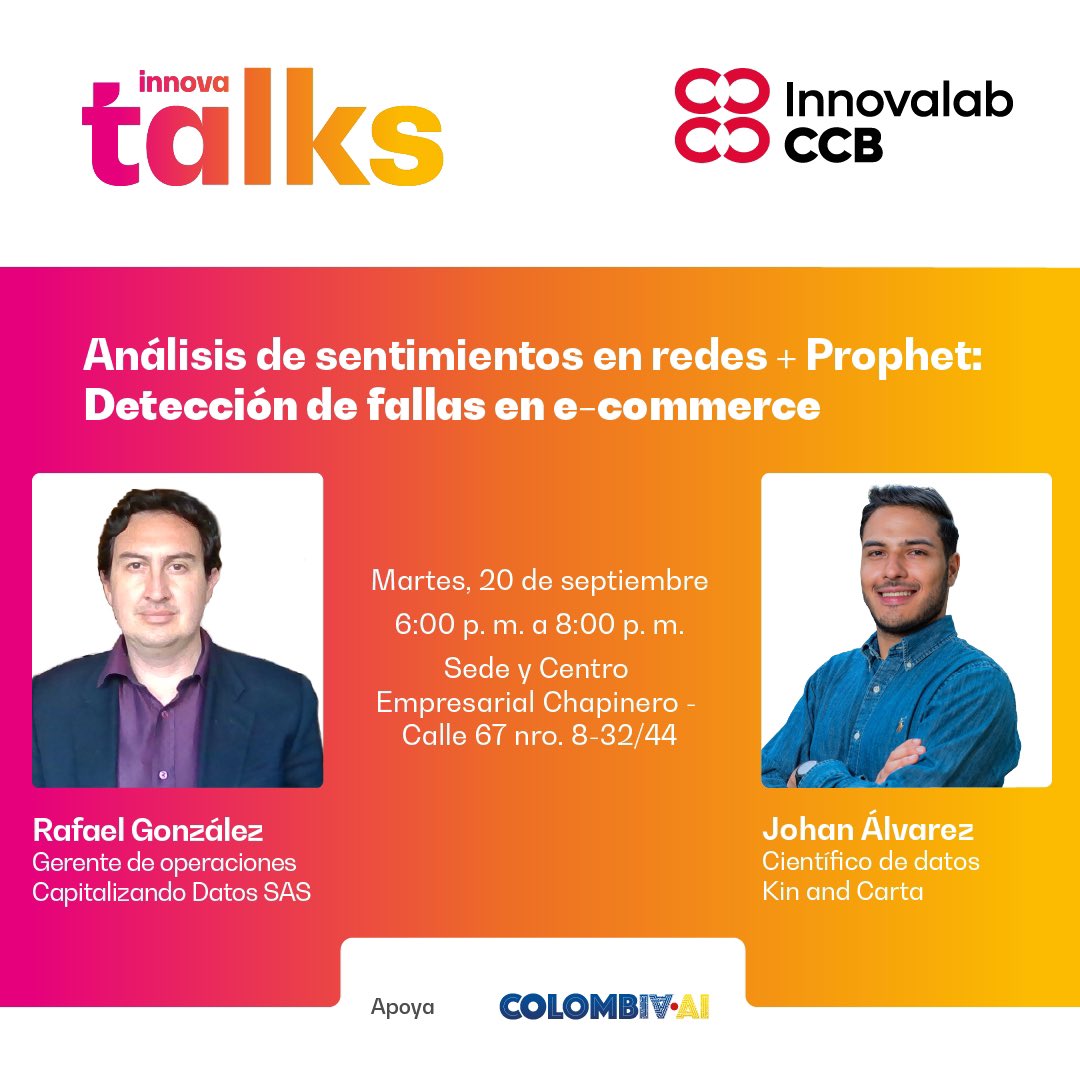 ¡Tendremos un Innovatalk presencial el 20 de septiembre! No te lo pierdas, hablaremos acerca del uso de algoritmos para analizar opiniones en redes y un caso de éxito de e-commerce usando Prophet🙌.
⏰6:00 p. m 
📍CCB sede Chapinero
Inscríbete aquí 👉 bit.ly/InnovatalksCCB