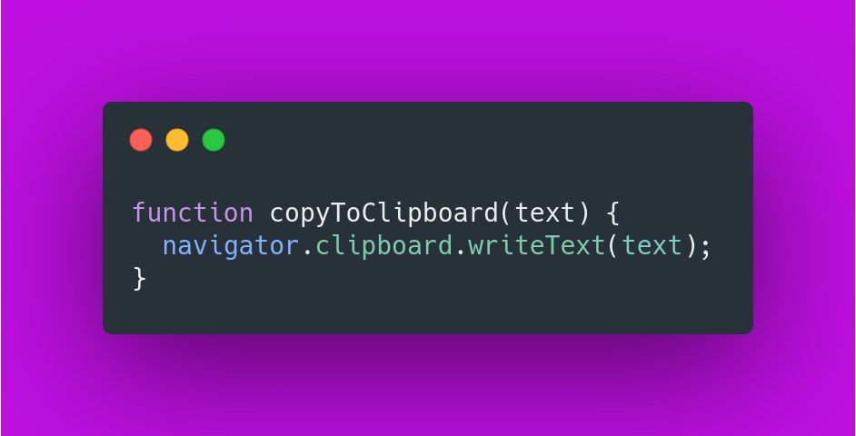 markodenictech's tweet image. JavaScript tip:

Use the `Clipboard` API to create the &quot;copy to clipboard&quot; functionality: