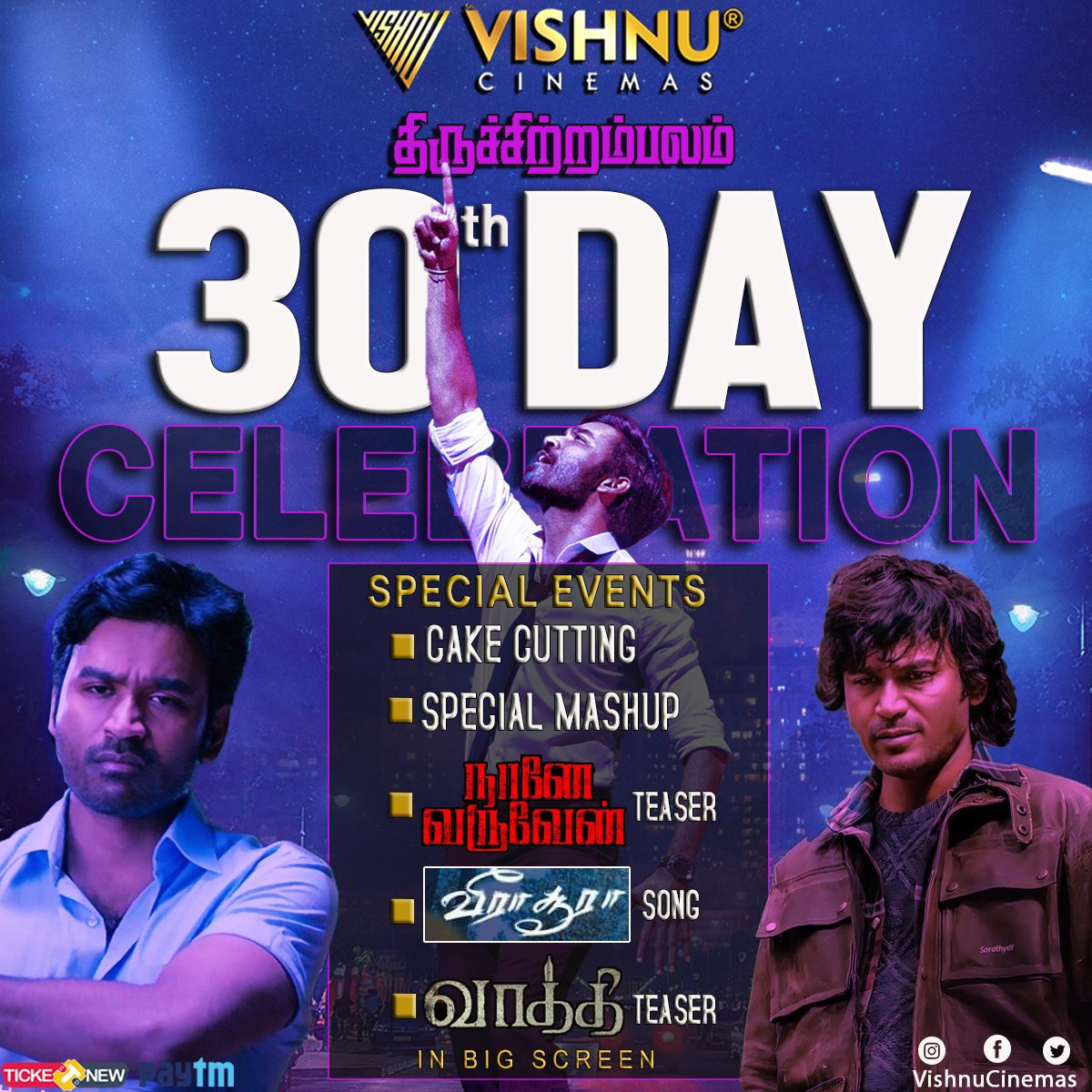 #Thiruchitrambalam 30th day celebration Special events @VishnuCinemas , celebration  Cake cutting D special mashup #NaaneVaruveanTeaser #VeeraSoora song,#Vaathi teaser.get ready for celebration #Dfans (Sunday 6.45 pm) @dhanushkraja @MithranRJawahar @theVcreations