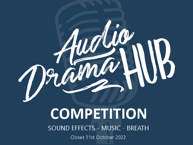 AudioDramaHub's tweet photo. Introducing... 

60 - 90 SECOND AUDIO FICTION COMPETITION - SOUND EFFECTS, MUSIC, BREATH ONLY! 

PAINT A PICTURE WITH SOUND 

This competition is open from 17th SEPT - 31st OCTOBER 2022. https://t.co/XJBTfhdX1w
