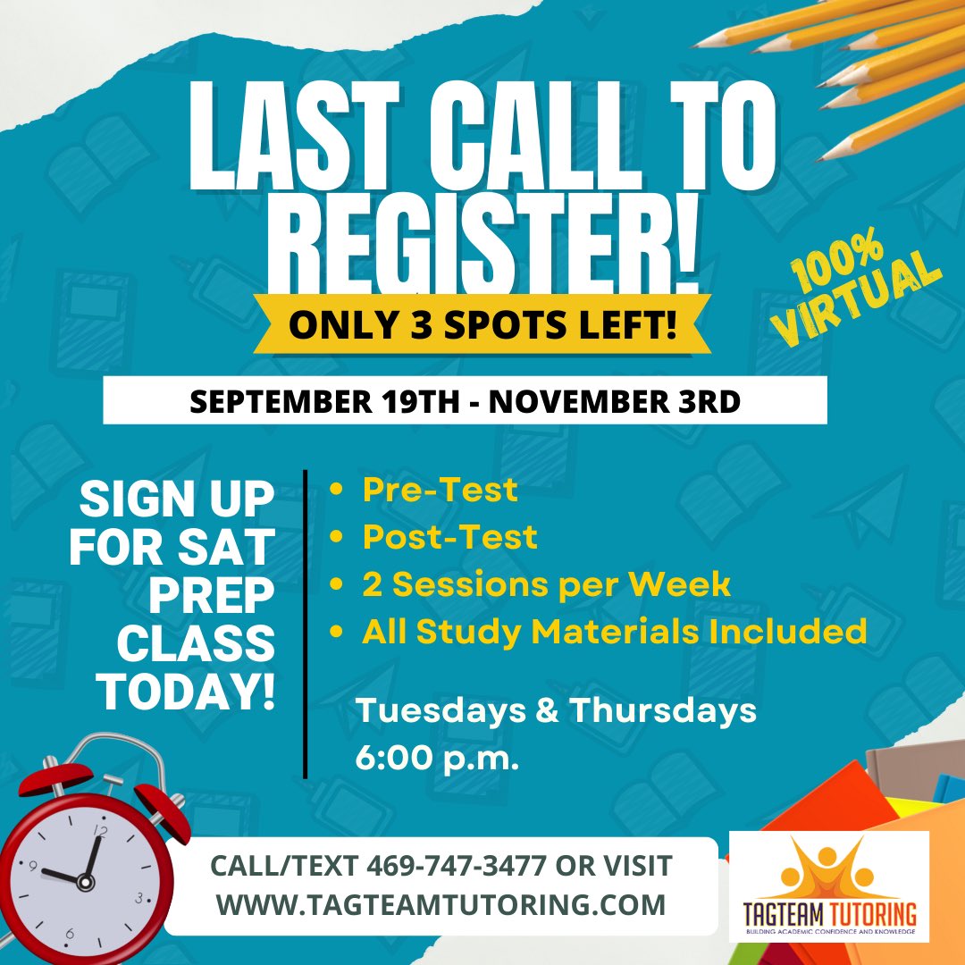 TagTeamTutoring's tweet photo. Last Call To Register!
Only 3 Spots Left!

Sign Up for SAT Prep Class Today!
100% Virtual
September 19th - November 3rd
Tuesdays &amp; Thursdays 
 💰ONLY $525
📕Pre Test 
📗Post Test
📙2 sessions per week
📘All study materials included 

For more information Call/Text 469-747-3477 https://t.co/2OM1wXOaFe