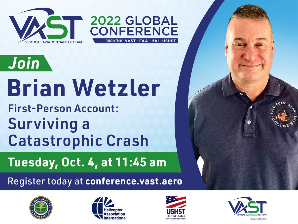 During his session at #vastconference22, Cdr. Brian Wetzler, US Coast Guard (USCG), Ret., will discuss risk assessment, pilot judgment, and operational urgency, to leave  you with key takeaways that can translate into safer flying. Register today at conference.vast.aero.