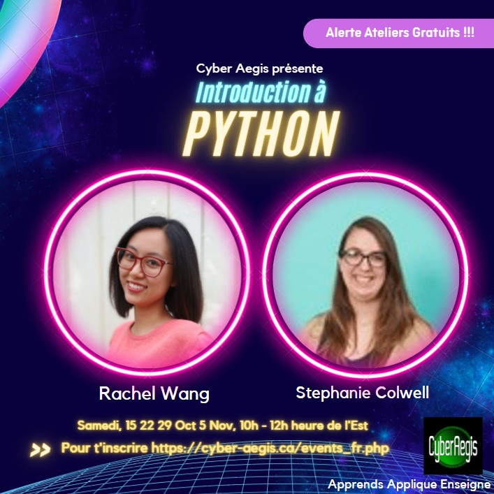 Cyber4egis's tweet photo. Quel est le Hype avec Python? Inscrivez-vous maintenant à notre série d'ateliers gratuits présentés par Rachel Wang et Stephanie Colwell, deux de nos meilleures membres de la communauté Cyber Aegis pour le découvrir ! Inscrivez-vous ici https://t.co/tVG0uAkpSh https://t.co/DiRWjSyYFF