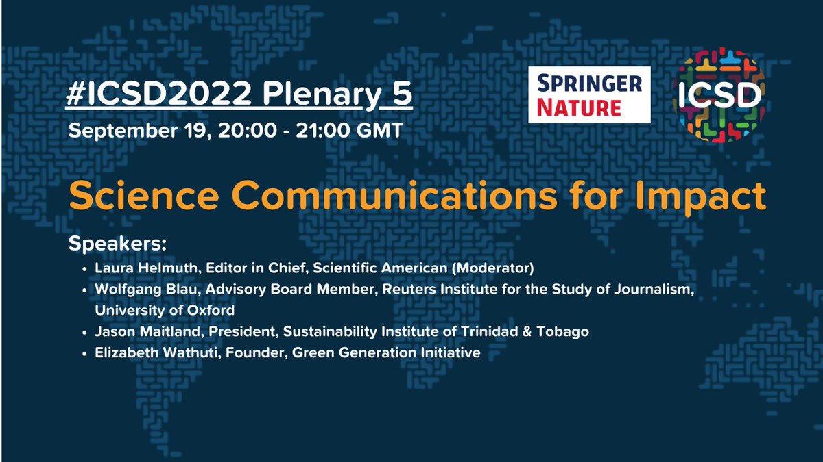 SpringerNature's tweet photo. #ICSD2022 Plenary 5 will explore Science Communications for Impact.
Speakers include @wblau of @risj_oxford, Jason Maitland of SITT, @lizwathuti of @GGI_Kenya, and moderator @laurahelmuth of @sciam.
Register and join on 19 Sept:https://t.co/8B1NLrTEJN 
@ICSD_Conf https://t.co/oh9H9p7Nhh