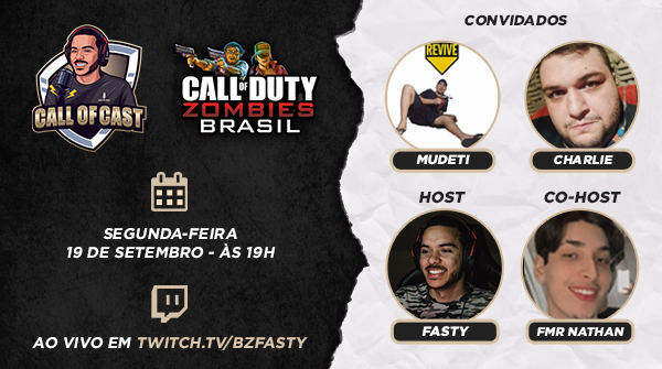 Próximo episódio do #CallofCast será nostalgia pura para quem é fã do modo Zombies do nosso querido Call of Duty!🎮

Nesta segunda, às 19h, @bZFasty e <a href="/FMRNathan/">FMR Nathan</a> vão bater um papo com as lendas <a href="/mudinhogameplay/">Mudinhogameplay</a> e <a href="/CharliezinhoBR/">Charlie Zombies</a>🧟‍♂️

AO VIVO em twitch.tv/bzfasty