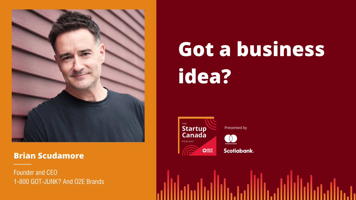 Startup_Canada's tweet photo. What is the best advice @BrianScudamore, the CEO of 1-800-GOT-JUNK, received as an entrepreneur and why did it resonate so deeply? Tune in to hear it - https://t.co/XIG2BNthn6 @MastercardCA @scotiabank https://t.co/nqE0Zgh3Ct