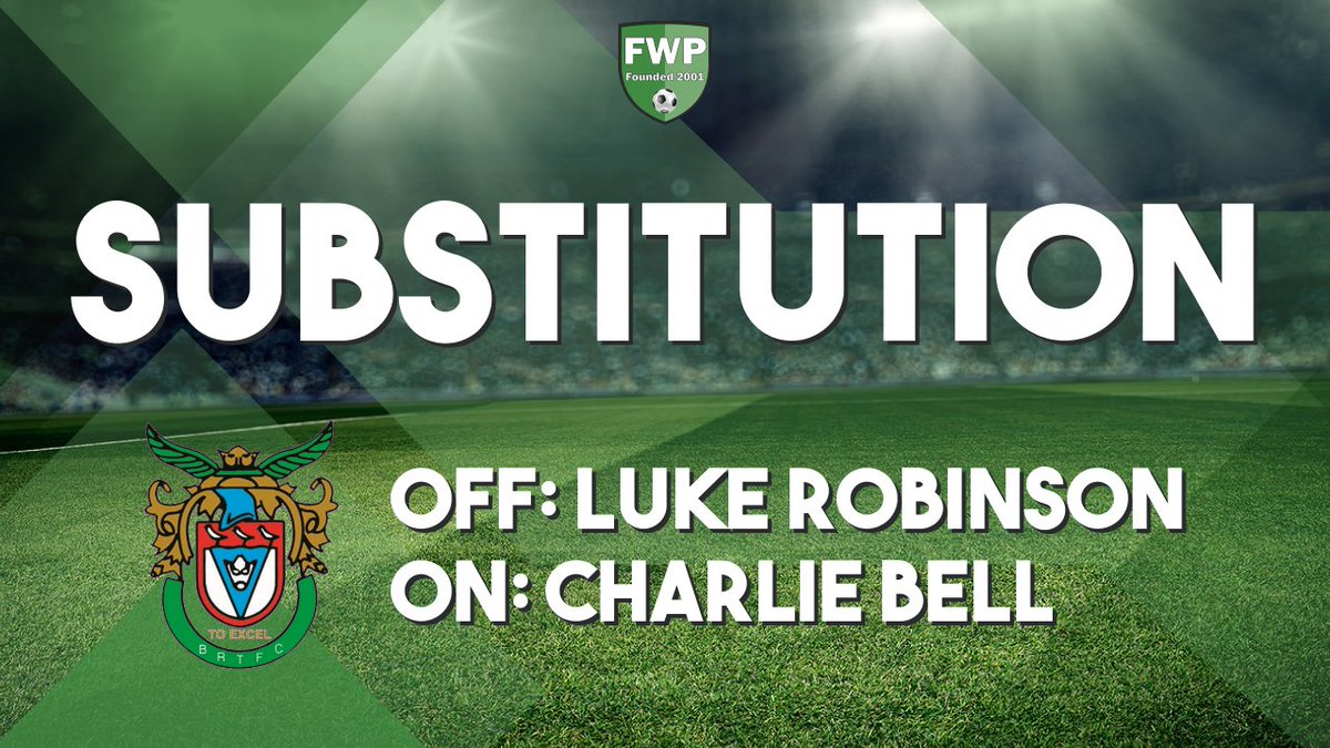 SUB: Charlie Bell replaced Luke Robinson (74') #IsthmianLeague