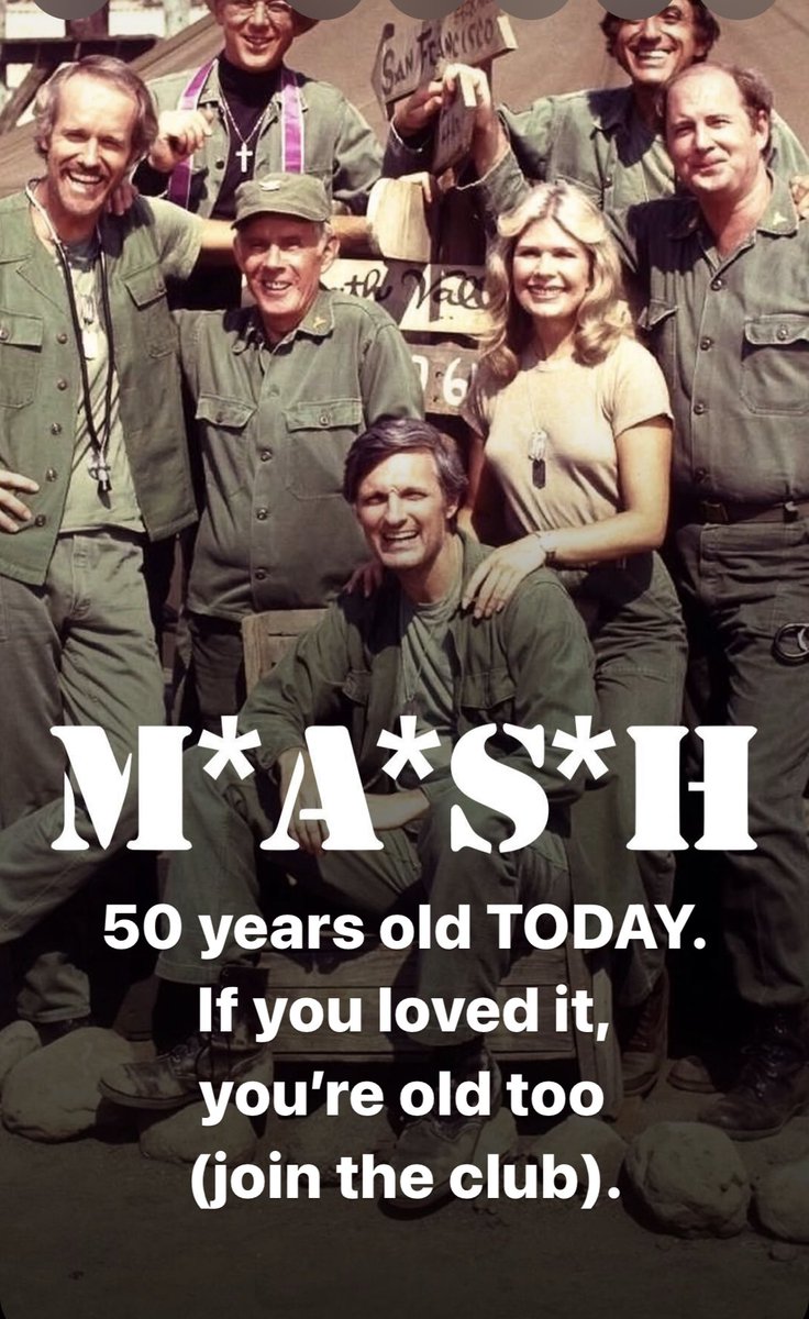 MASH turns 50 today. We are old. And so is every person who likes and shares this. 
#MASH