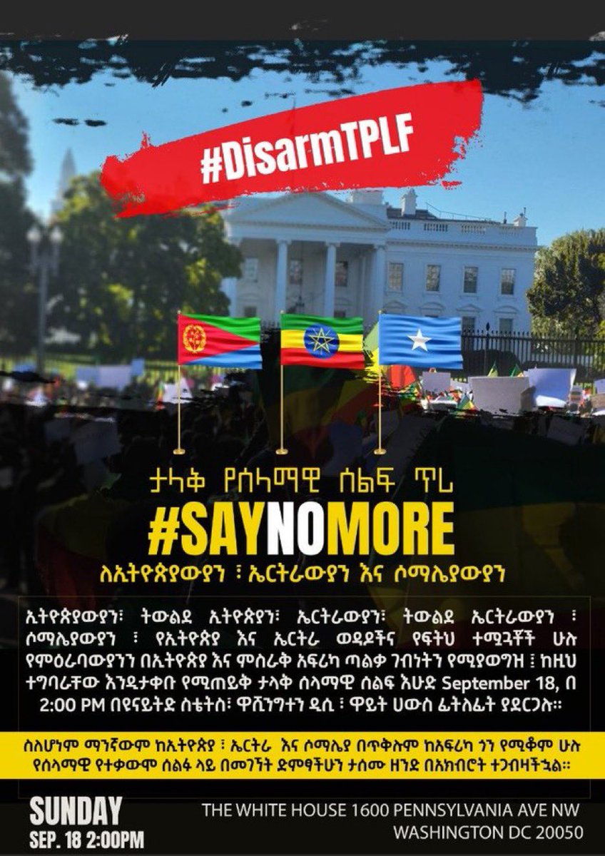 MillionZewde's tweet photo. Tomorrow’s Washington DC rally is to oppose &amp; #SayNoMore unjust treatment of Ethiopia by the western powers &amp; certain MSM in an effort to support #TPLFTerroristGroup operating in #HoA. Fellow Eritrean &amp; Somalian compatriots will join &amp; reunite. #DisarmTPLF 

September 18 at 2PM https://t.co/PWiNSSTi4u
