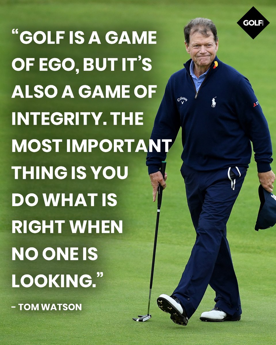 "Golf is a game of integrity" - Tom Watson 👌👌