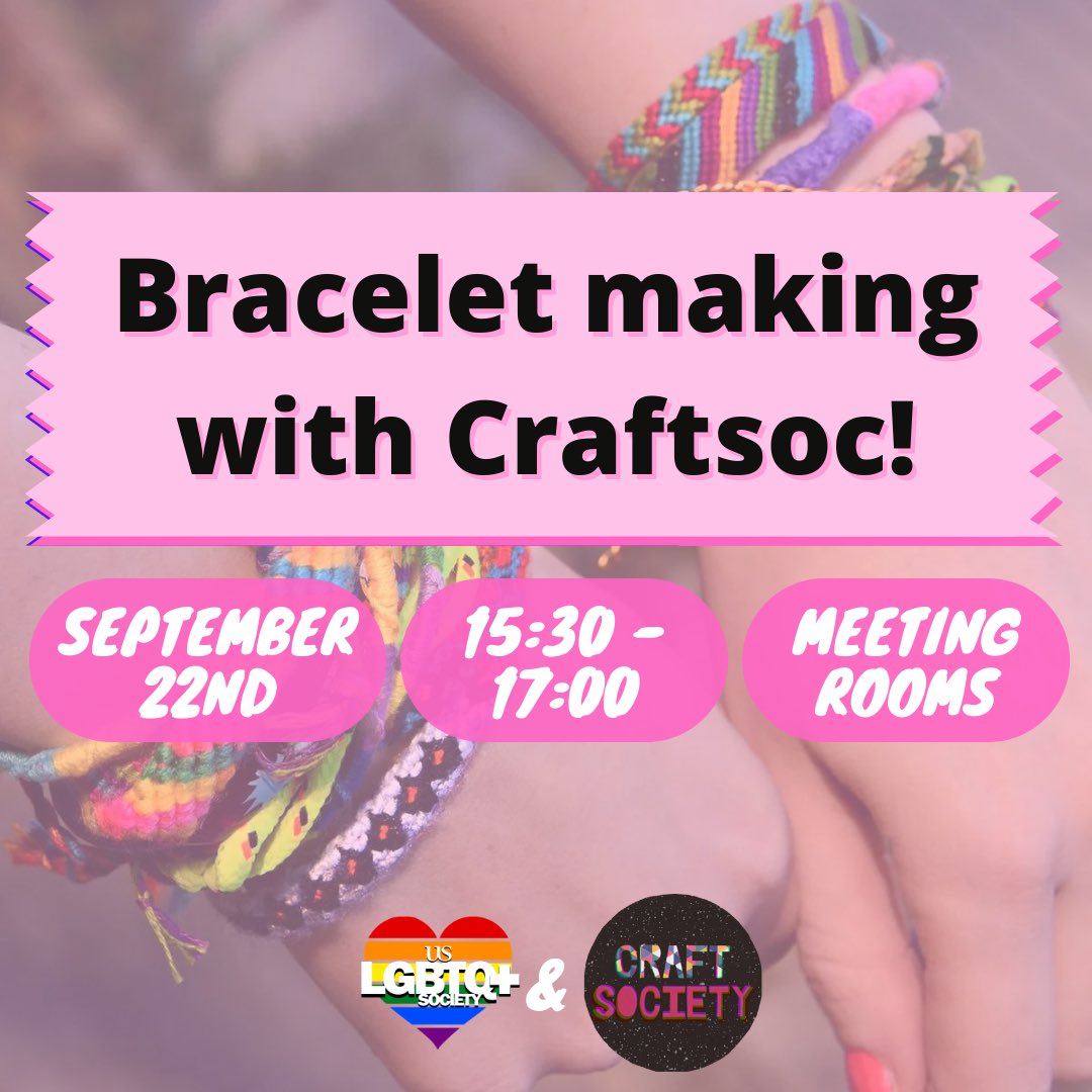 Hope to see you all at the bracelet making collab event on the Thursday of Freshers!