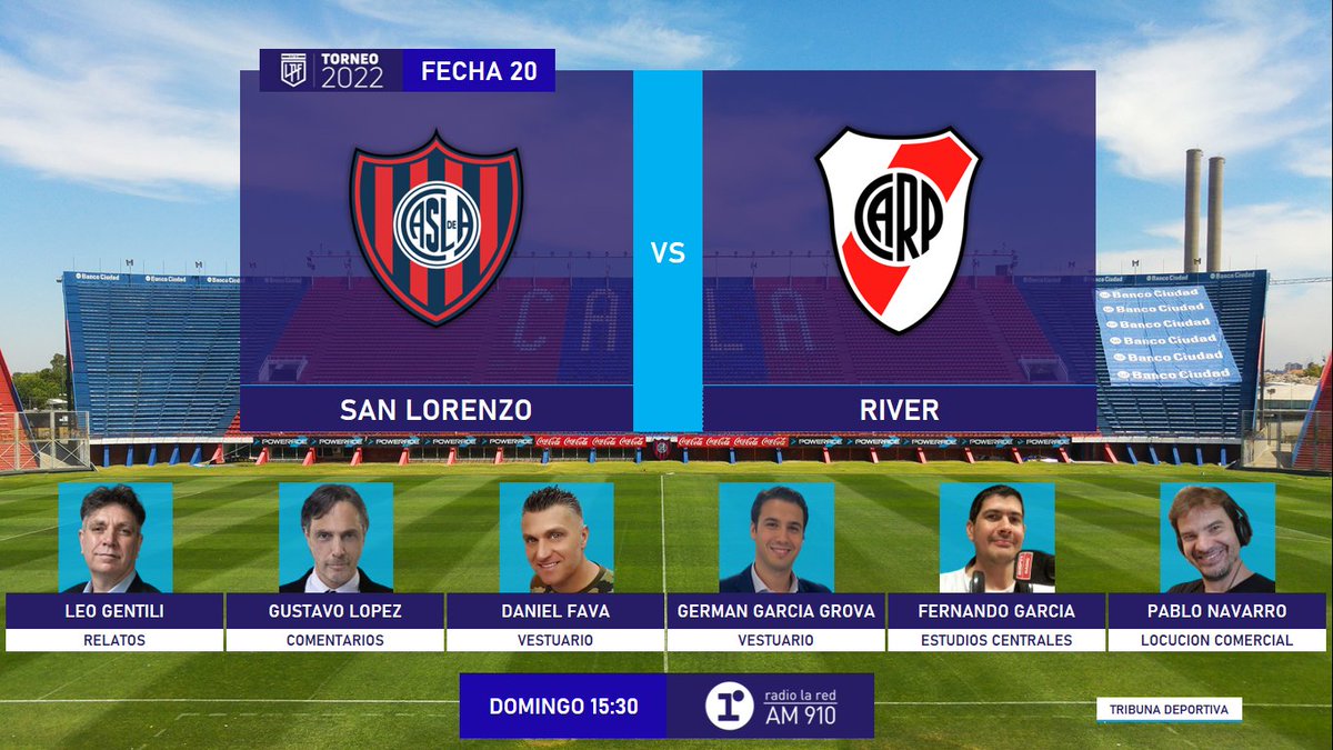 #LigaProfesional 
#SanLorenzo  #River
🎙 <a href="/leogentiliok/">Leonardo Gentili</a>
🎙 <a href="/gustavohlopez/">Gustavo Héctor Lopez</a>
🎙 <a href="/rdfava/">Daniel Fava</a>
🎙 <a href="/GerGarciaGrova/">Germán García Grova</a>
🎙 <a href="/fergarciaradio/">Fernando A. García</a>
🎙 <a href="/pablonavarrocks/">Pablo Navarro</a>
📻 <a href="/radiolared/">Radio La Red - AM 910 📻</a>