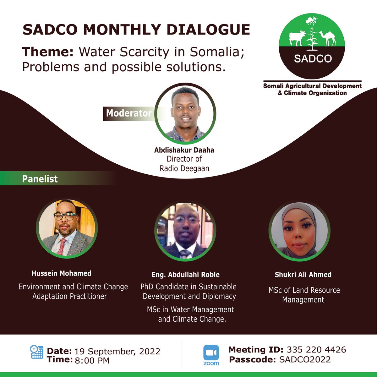 SadcoOrg's tweet photo. 📣 Get ready for our monthly dialogue.
This month’s theme is Water Scarcity in Somalia: Problems and Possible Solutions.
📍Zoom
🕒 19 September 2022
⏰ 8:00 PM EAT
@LovePeace4All @wanjalamartha @MoEWRSo @Shukria61864739 @prenses_haji @UNIDOSomalia @GWPSomalia
#SADCO https://t.co/4vcpueO2wS