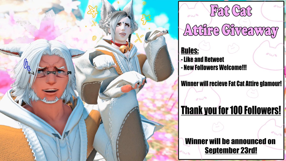 Bearistaz's tweet photo. As a thank you for reaching 100 Followers, I've decided to do a giveaway! This will be for the new Fat Cat Attire in FFXIV !!!🐈

Rules:
🐈Like
🐈Retweet
🐈New Followers are welcome!!!

One winner will be announced on September 23rd!

Good luck everyone and thank you once again! https://t.co/Ct6YZq8zum