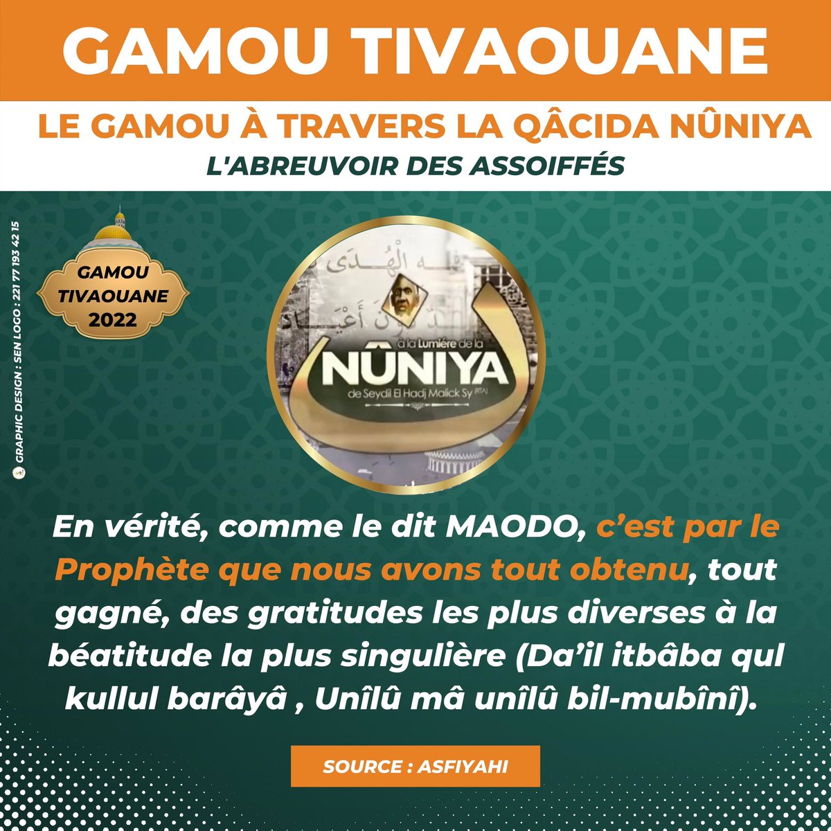 MamadouIbnAbdal's tweet photo. Le Gamou à travers la qacida Nûniya de MAODO 

Graphic design: @SenLogo 

#GamouTivaouane2022

#12Rabialawwal1444H ⤵️ https://t.co/f6UZ6yR0Mv