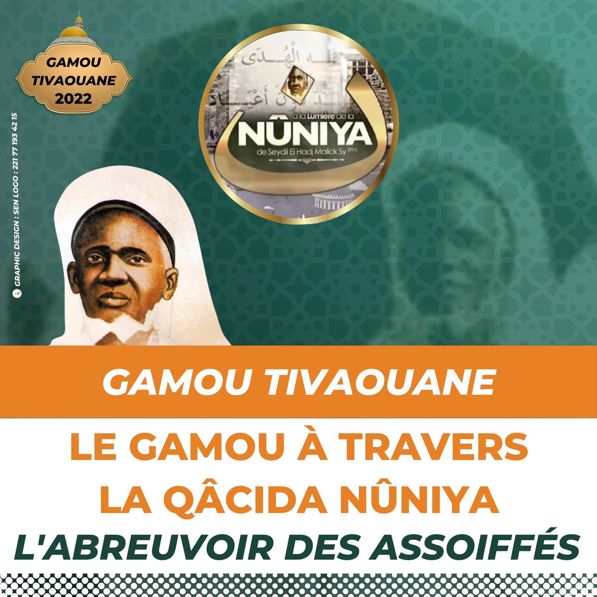 MamadouIbnAbdal's tweet photo. Le Gamou à travers la qacida Nûniya de MAODO 

Graphic design: @SenLogo 

#GamouTivaouane2022

#12Rabialawwal1444H ⤵️ https://t.co/f6UZ6yR0Mv