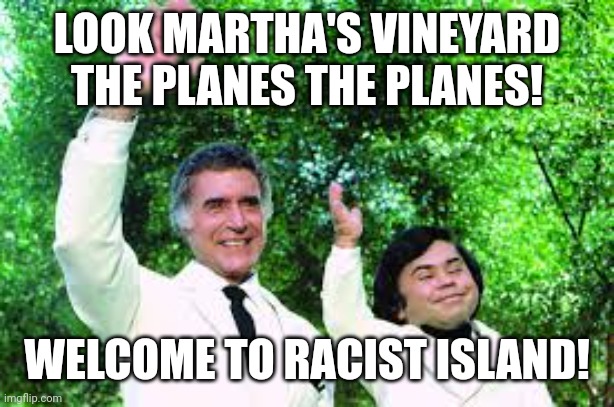 #MarthasVineyardRacists