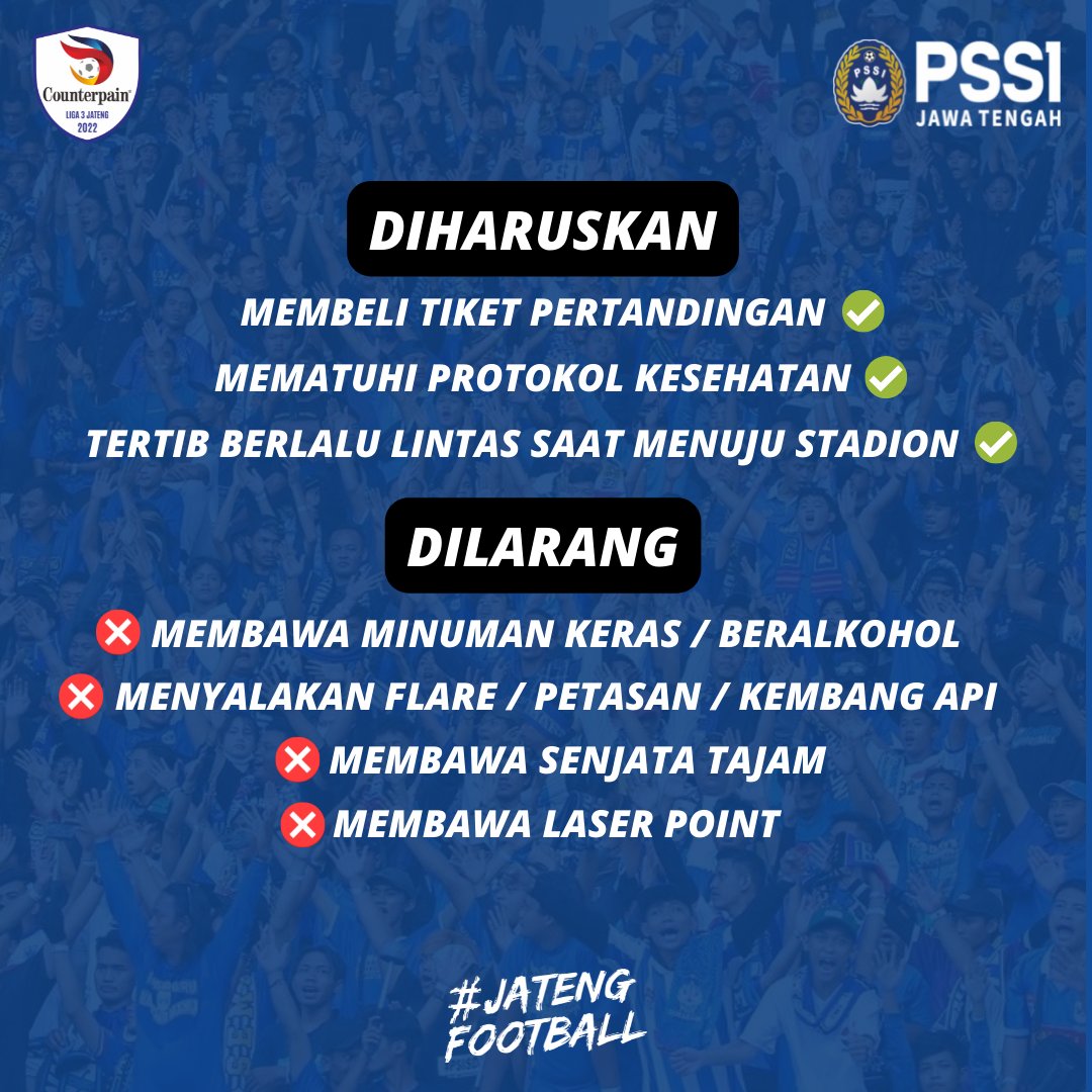 Datang ke stadion sudah menjadi keinginan kita bersama, namun ada beberapa hal yang harus kita perhatikan selama di stadion ⚽️

Berikut syarat &amp; ketentuan penonton Counterpain Liga 3 Jateng 2022. 

----
𝙂𝙊, 𝙁𝙄𝙂𝙃𝙏, 𝙒𝙄𝙉 ! 𝙈𝙖𝙠𝙚 𝙪𝙨 𝙥𝙧𝙤𝙪𝙙 💥✊