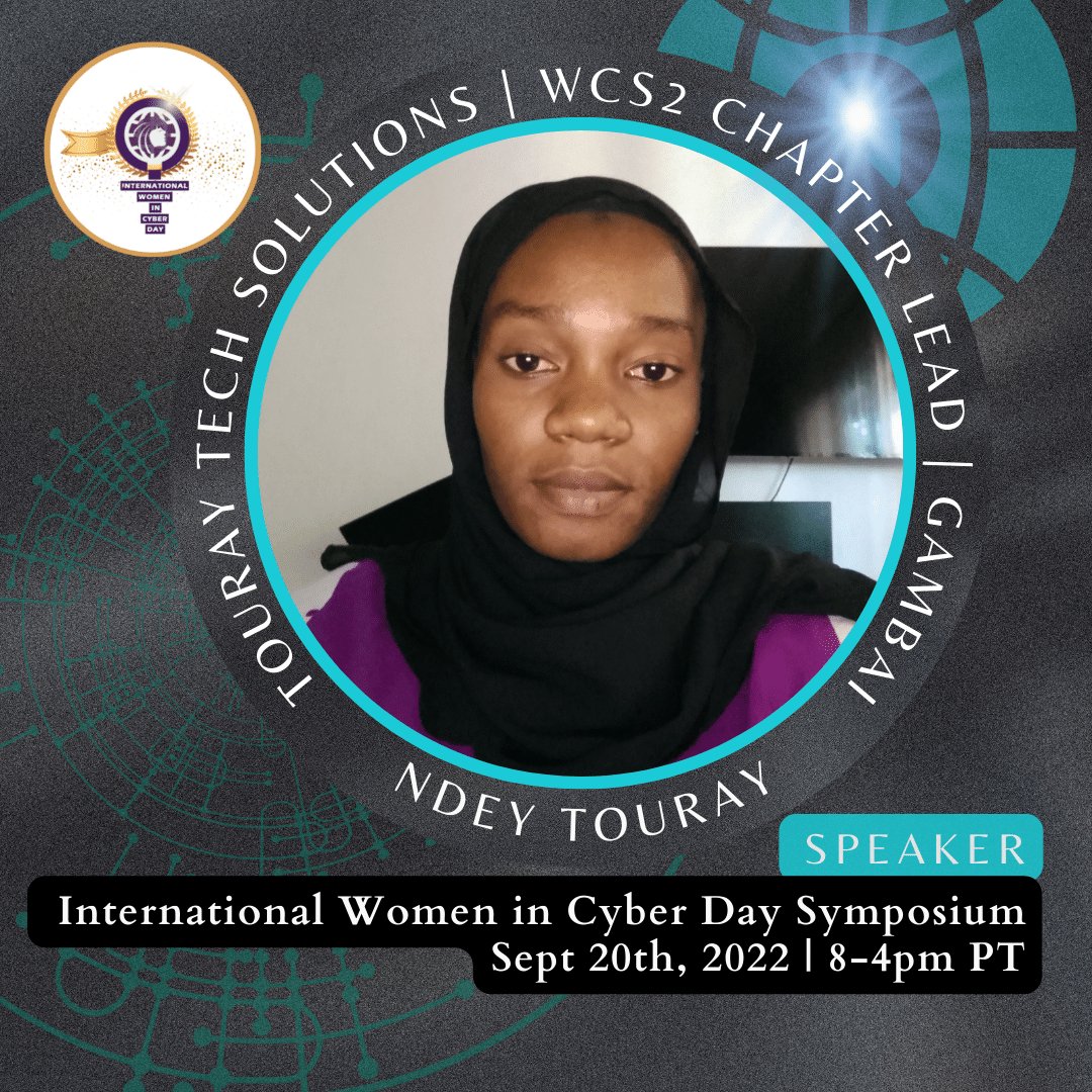 NdeyGeek_Touray's tweet photo. I will be talking at International Women in Cyber Day Symposium 2022 event organized by Women CyberSecurity Society. You can kindly use the link below &amp; register.
https://t.co/hVpQOkZn2a
@womenincyberday
@WomenCSSociety
#IWCD2022
#TippingTheScale https://t.co/zeEjVJYRKm