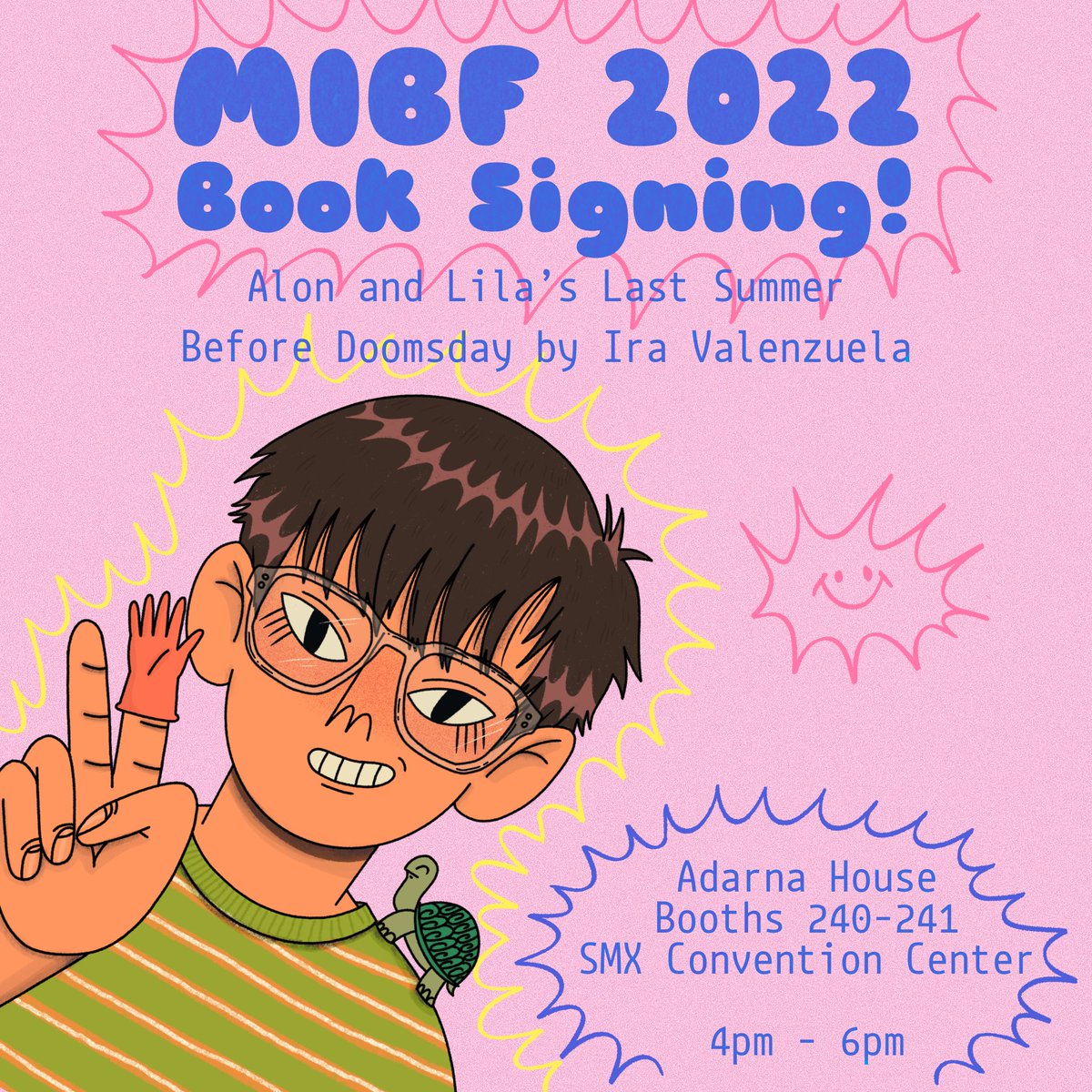 SEE YOU LATER at MIBF 2022 for book signing of "Alon and Lila's Last Summer Before Doomsday" with the author, Ira Valenzuela 🌊💜

Adarna House booths 240-241, SMX Convention Center! I will be there at 4pm to 6pm 🌈 #MIBF2022 