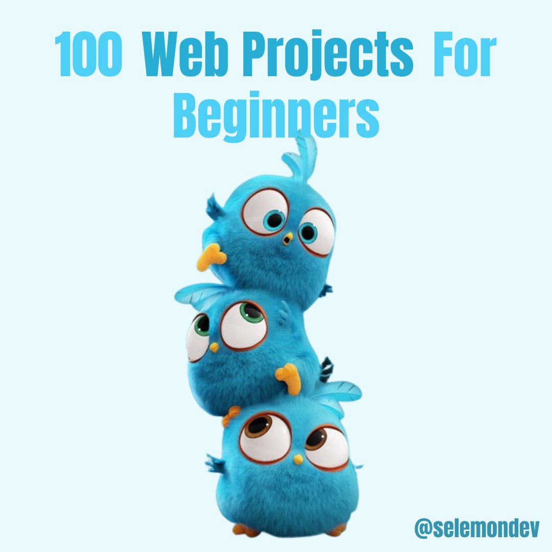100 Web Projects For Beginners. ( HTML, CSS and JavaScript) ✨ Thread 🧵
