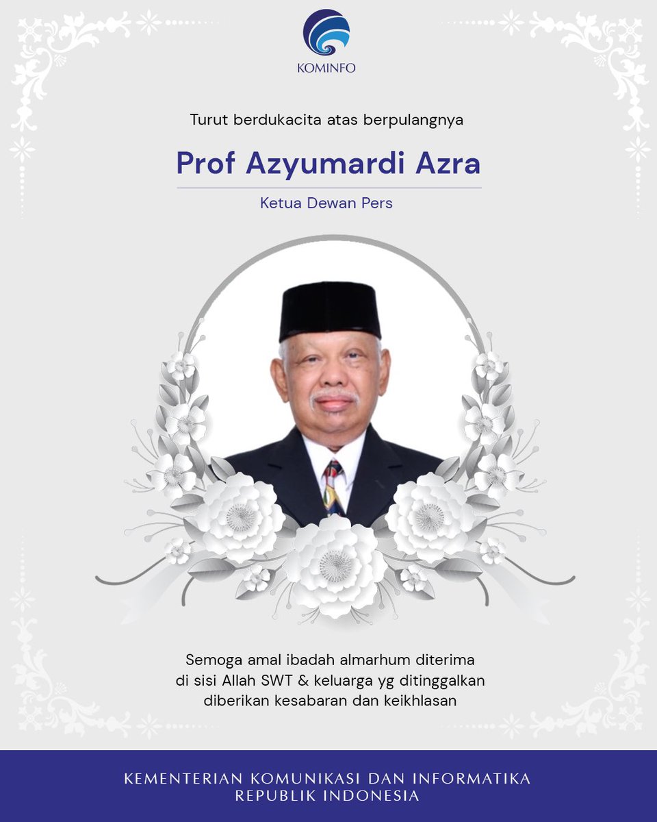 kemkomdigi's tweet photo. Keluarga besar Kementerian Kominfo turut berduka cita yang sedalam-dalamnya atas berpulangnya Prof Azyumardi Azra. Semoga almarhum memperoleh tempat yang mulia di sisi Allah SWT dan keluarga yang ditinggalkan diberikan kekuatan, ketabahan, kesabaran, dan keikhlasan.

#KabarDuka https://t.co/8AvyS0QzaG