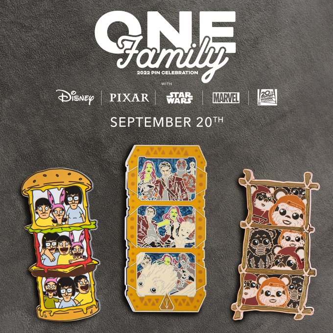 Graphic that reads One Family 2022 Pin Celebration that has the logos of Disney, Pixar, Star Wars, Marvel, and 20th Century Studios. The date reads September 20th. The pins featured are Bob's Burgers, Guardians of the Galaxy, and Ewoks. 