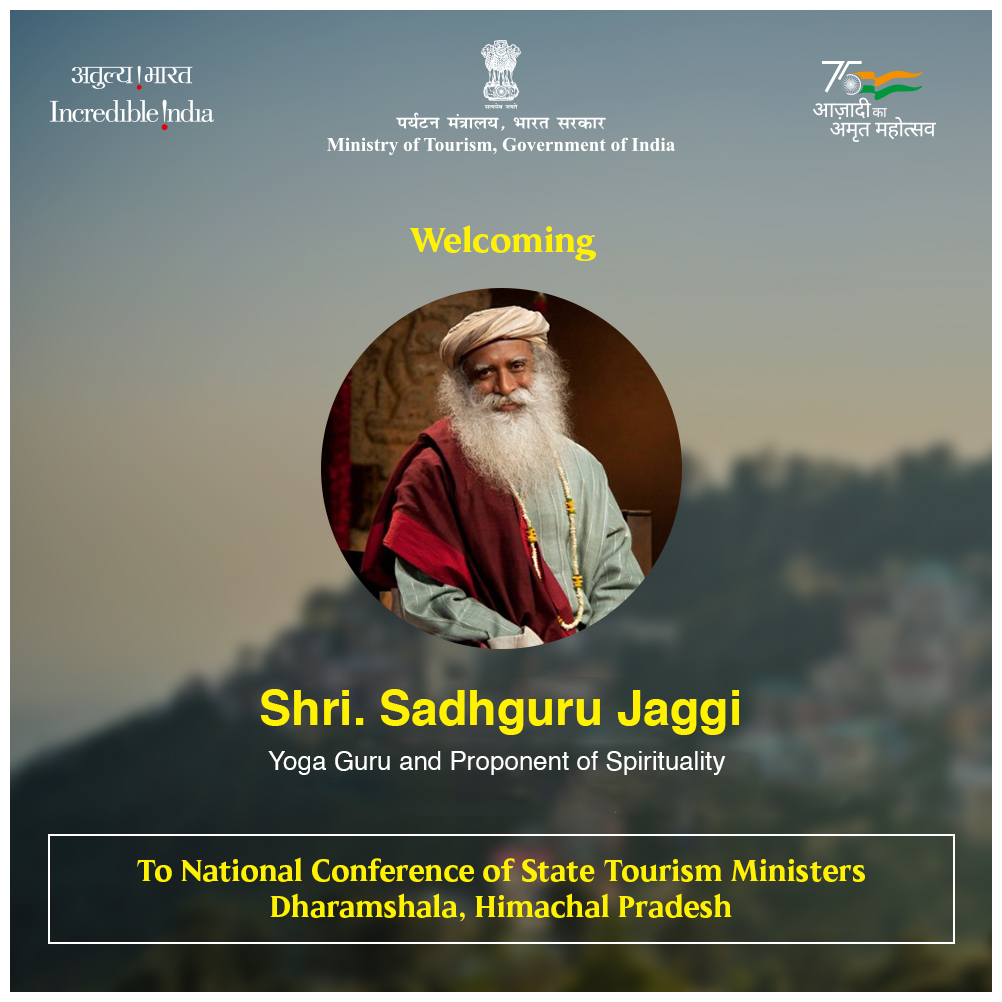 tourismgoi's tweet photo. Ministry of Tourism is set to host Shri. Sadhguru Jaggi Vasudev who will speak on the inaugural day of the 3-days National Conference of State Tourism Ministers at Dharamshala, Himachal Pradesh. https://t.co/9rxIk36ra3