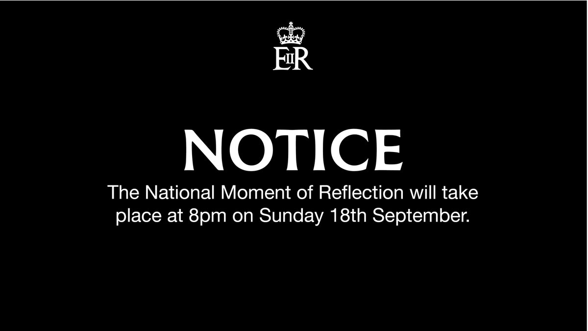 A National Moment of Reflection will take place with a one-minute silence at 8pm tonight to mourn the passing of Her Majesty Queen Elizabeth II and reflect on her life and legacy.