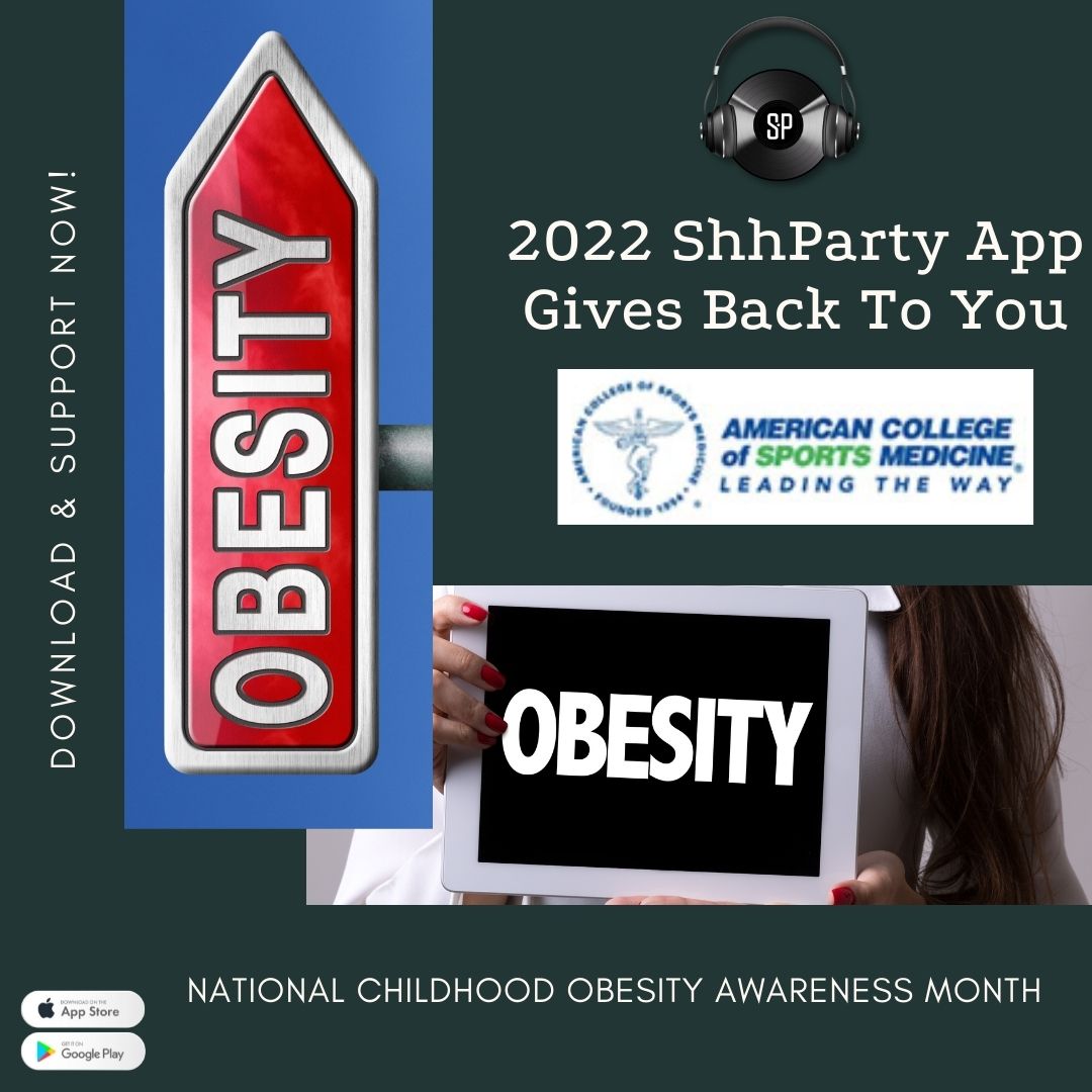 2022 ShhParty App Gives Back To You: September is Childhood Obesity Awareness Month. We are donating to <a href="/acsm1954/">acsm1954.arg</a> with a portion of ticket sales and tips. #DownloadTheApp #BuyTickets #GiveTips #HappyFUNdraisingMoney on #ShhPartyApp