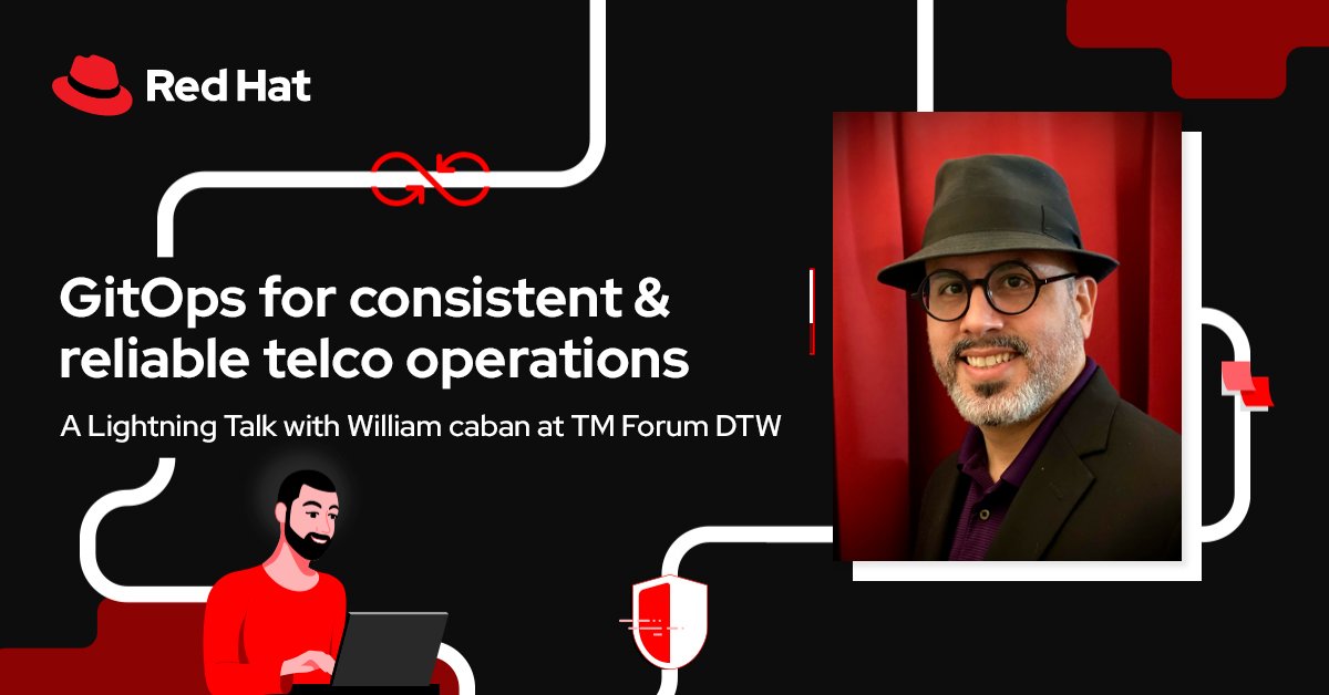 Going to #TMFDigital? Swing by <a href="/RedHat/">Red Hat</a> <a href="/williamcaban/">William Caban</a>’s lightning talk, “GitOps for consistent and reliable #telco operations.” Learn more here -bit.ly/3S3nrXt