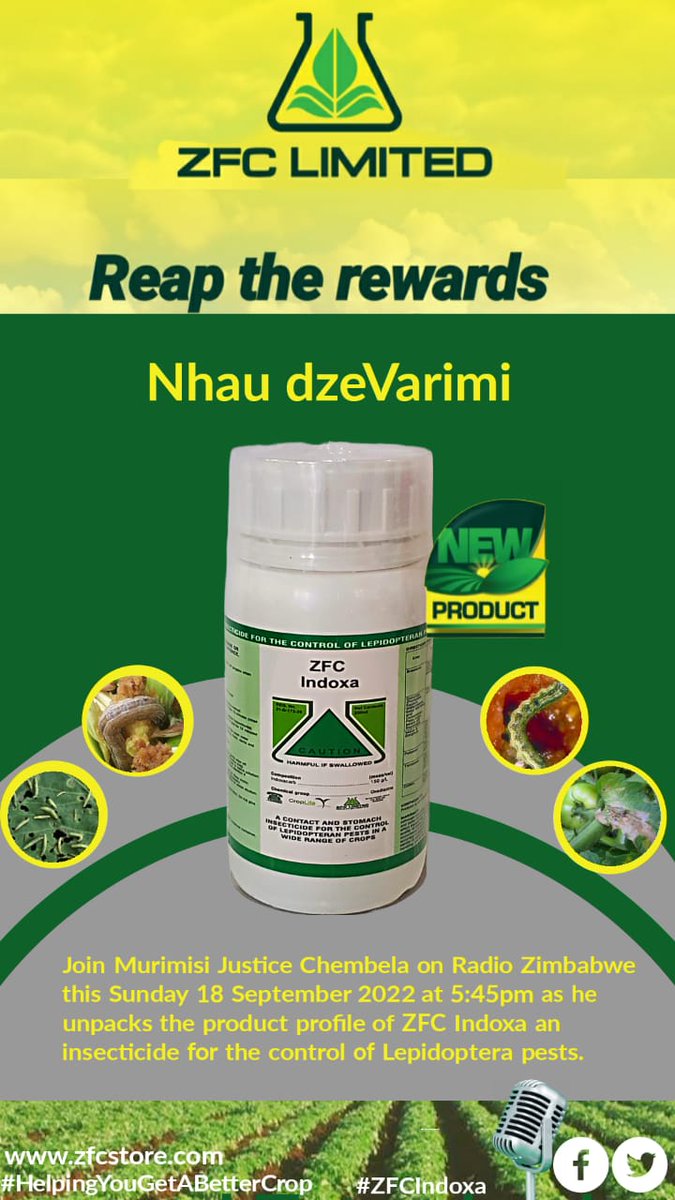 Join Murimisi Justice Chembela on Radio Zimbabwe as he unpacks the product profile of ZFC Indoxa an insecticide for the control of Lepidoptera pests.