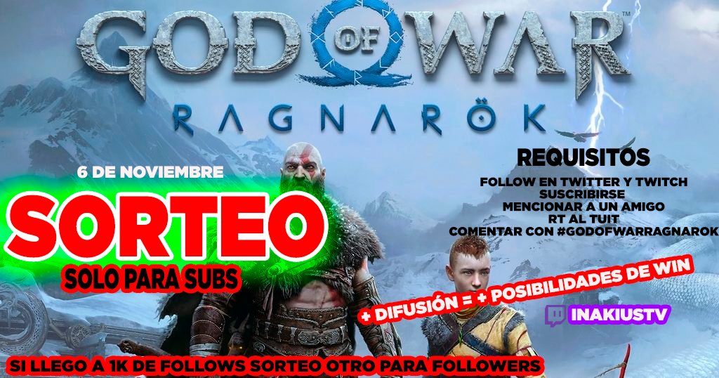 Inakius_Zone's tweet photo. 📣​SORTEO GOD OF WAR RAGNAROK📣​

Si quieres participar y no eres sub comparte y podré sortear dos copias.

LOS SUBS PARTICIPAN DIRECTAMENTE

Requisitos:
-RT + mención a un amigo.
-Follow en Twitter y en Twitch https://t.co/NRsaZzaStM
-Comentar con #GodofWarRagnarok https://t.co/0RXZEsEcuv