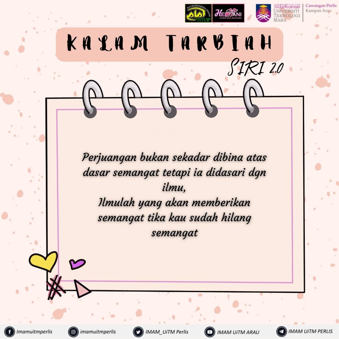 IMAM_UiTMPerlis's tweet photo. |KALAM TARBIAH SIRI 2.0🔥|

Perjuangan bukan sekadar semangat tetapi perlu dibina dengan ilmu, maka para pejuang islam mesti lengkapkan diri dengan ilmu kerna ilmu bakal jadi pembantu tika kau sudah hilang semangat

Maka tuntutlah ilmu dan jangan pernah kau mengabaikannya https://t.co/yopjLvZYjD