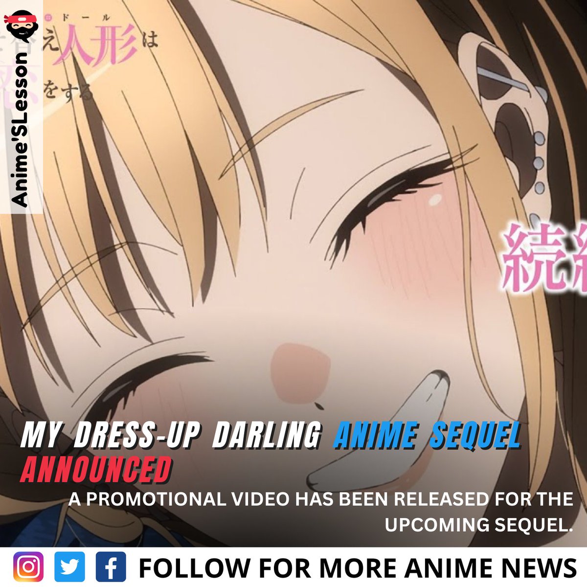 AnimeLesson's tweet photo. My Dress-Up Darling written and drawn by Shinichi Fukuda, the production of a sequel for the series was officially confirmed. The release date for the sequel will be announced soon.

Promotional video - https://t.co/Hkrpf1E6yh
More info - https://t.co/4beWz75INy

#onepiece #anime https://t.co/isFhR9ucV1