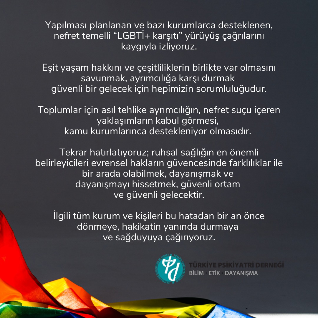 Yapılması planlanan ve bazı kurumlarca desteklenen, nefret temelli “LGBTİ+ karşıtı” yürüyüş çağrılarını kaygıyla izliyoruz. İlgili tüm kurum ve kişileri bu hatadan bir an önce dönmeye, hakikatin yanında durmaya ve sağduyuya çağırıyoruz.