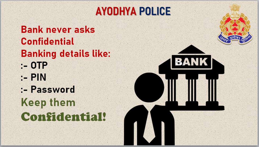 ayodhya_police's tweet photo. #UPPolice 
#ayodhyapolice 

!! साइबर ठगों से रहें सावधान !!

बैंक कभी भी आपकी संवेदनशील जानकारी फोन कॉल से नहीं मांगता है, इसलिए बैंक प्रतिनिधि के तौर पर बात करके आपकी निजी संवेदनशील जानकारी मांगने वाले फेक फोन कॉल से सतर्क रहें। 

#CyberSafe https://t.co/X95NsO1sju