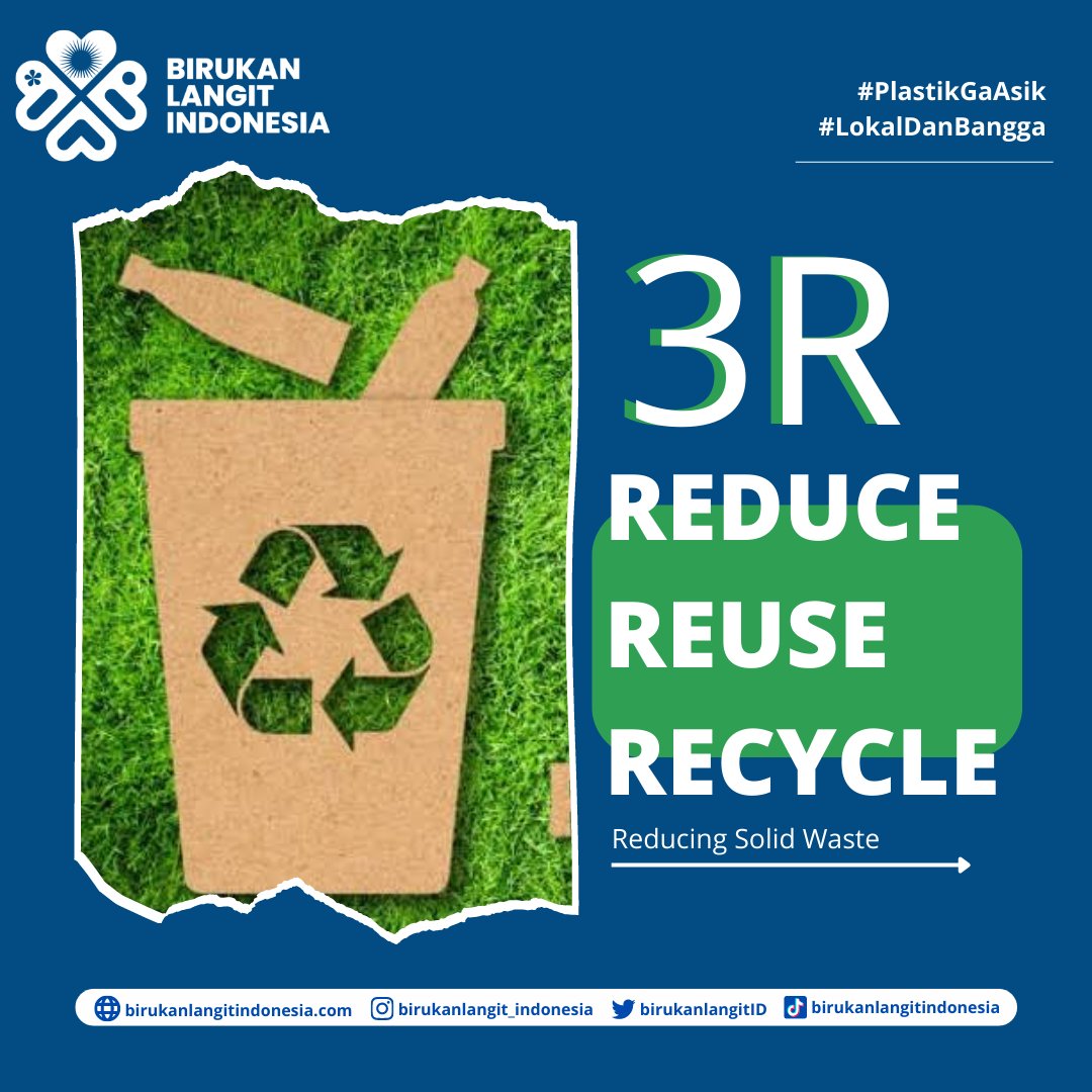 birukanlangitID's tweet photo. [ REDUCE – REUSE – RECYCLE ]

Hallo, sobat Birukan Langit Indonesia!

Metode pengelolaan sampah yang satu ini wajib kalian pahami, lho! Yup, 3R #Reduce , #Reuse , dan #Recyle yang merupakan cara pengelolaan sampah yang dapat dilakukan dengan mudah tanpa peralatan berat. https://t.co/x6RUpW0B7i