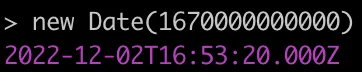 new Date(1670000000000)
2022-12-02T16:53:20.000Z