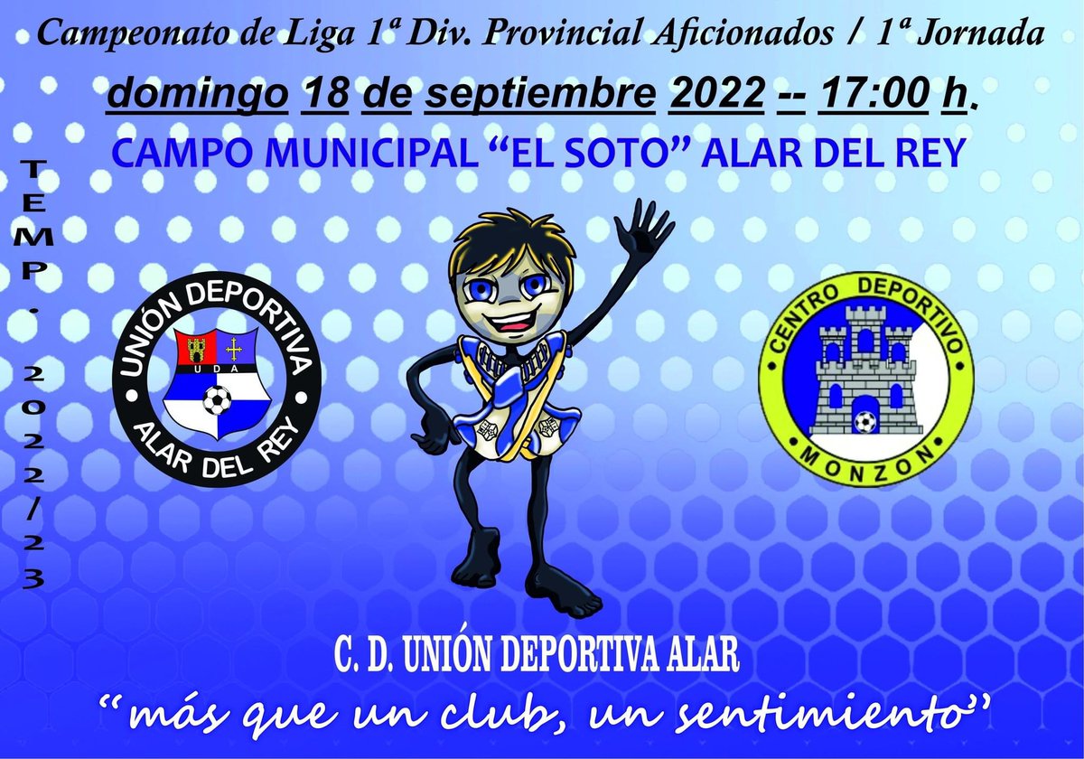 UDA1919's tweet photo. 🏟Hoy domingo 18 de septiembre de 2022 nuestro equipo AFICIONADO juega en casa con el C.D. Monzón en la 1ª Jornada,

📍🕰TE ESPERAMOS, a las 17:00h en el C.M. “El Soto” de Alar del Rey. Con tu apoyo, será más fácil conseguir la victoria, NO FALTES!!

#udalar ⚽💙🤍 https://t.co/LEuwuxPpRe