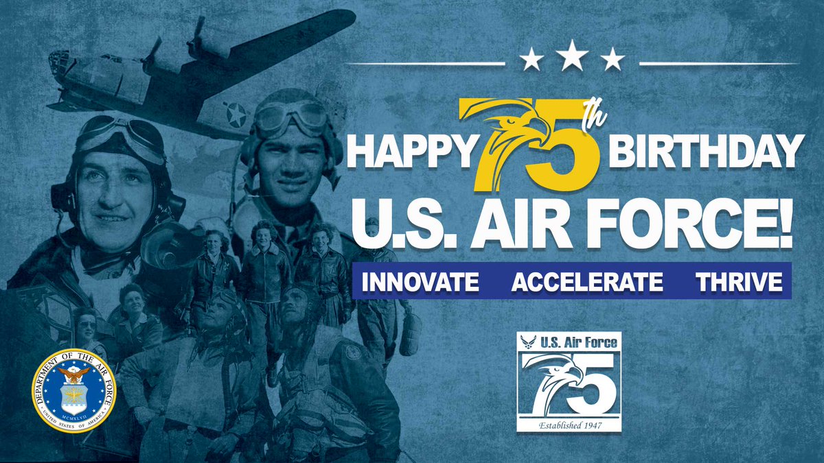U.S. Air Force on X: "Happy Birthday to us! 75 years of providing unparalleled #Airpower, global mobility &amp; the world's greatest Airmen. We are the best #AirForce in the