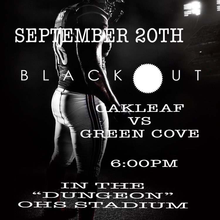 OLJH_FB's tweet image. REMINDER!!!  TUESDAY 9/20 WE NEED EVERYBODY AT THIS ONE, WEARING ALL BLACK!
2022 OJH FOOTBALL 🏈 BLACKOUT GAME. LETS BLACK OUT THE STADIUM.  LETS GO! #OAKLEAFSTRONG #OAKLEAFBUILT. 
WHEN YOU SEE THE “O” YOU ALREADY KNOW! @oneclaysports @OHSKnightsFB @oakleaf_jr @ClayTodaySports