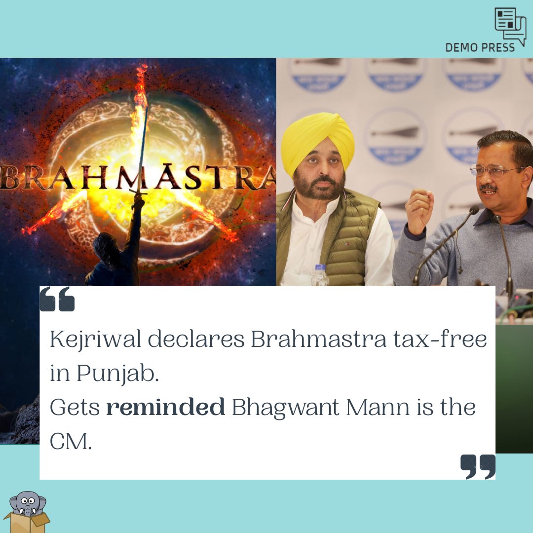 demo_press's tweet photo. Kejriwal declares Brahmastra tax free in Punjab, gets reminded Bhagwant Mann is the CM.
#Brahmastra #ArvindKejriwal https://t.co/JDfZVQsEwe