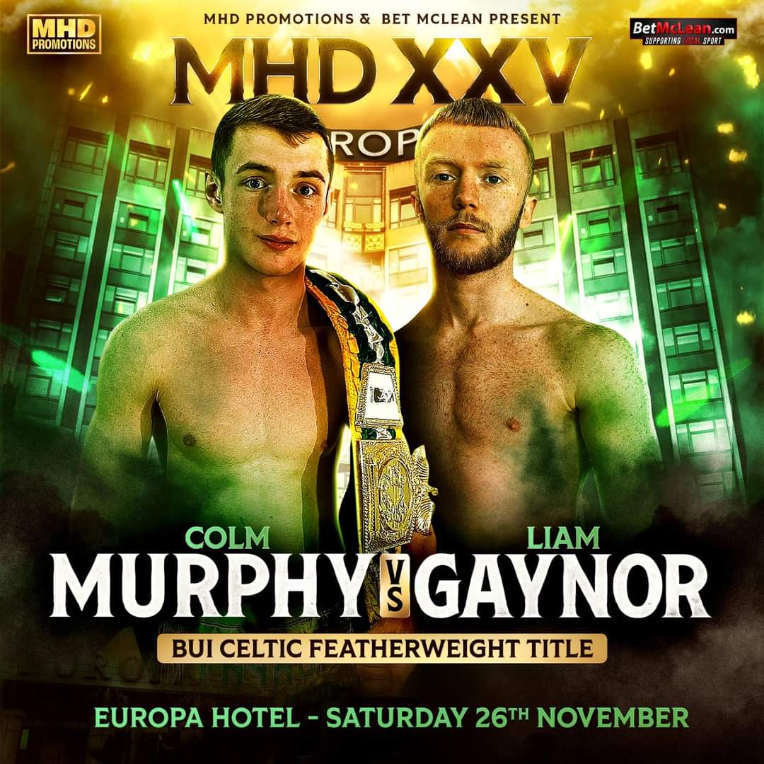 TenchuSports's tweet photo. 🥊 NEW SHOW🥊

Capital Collision as @ColmMur86696653 puts his BUI Celtic Featherweight belt on the line as he takes on Dubliner Liam Gaynor. 

🥊 @MARKHDUNLOP 
📆 Sat 26th Nov 2022 
🏟 Europa Hotel, #Belfast 

#MHDPromotions #ColmMurphy #LiamGaynor #CSXSports #IrishBoxing https://t.co/3rz7oReeoZ