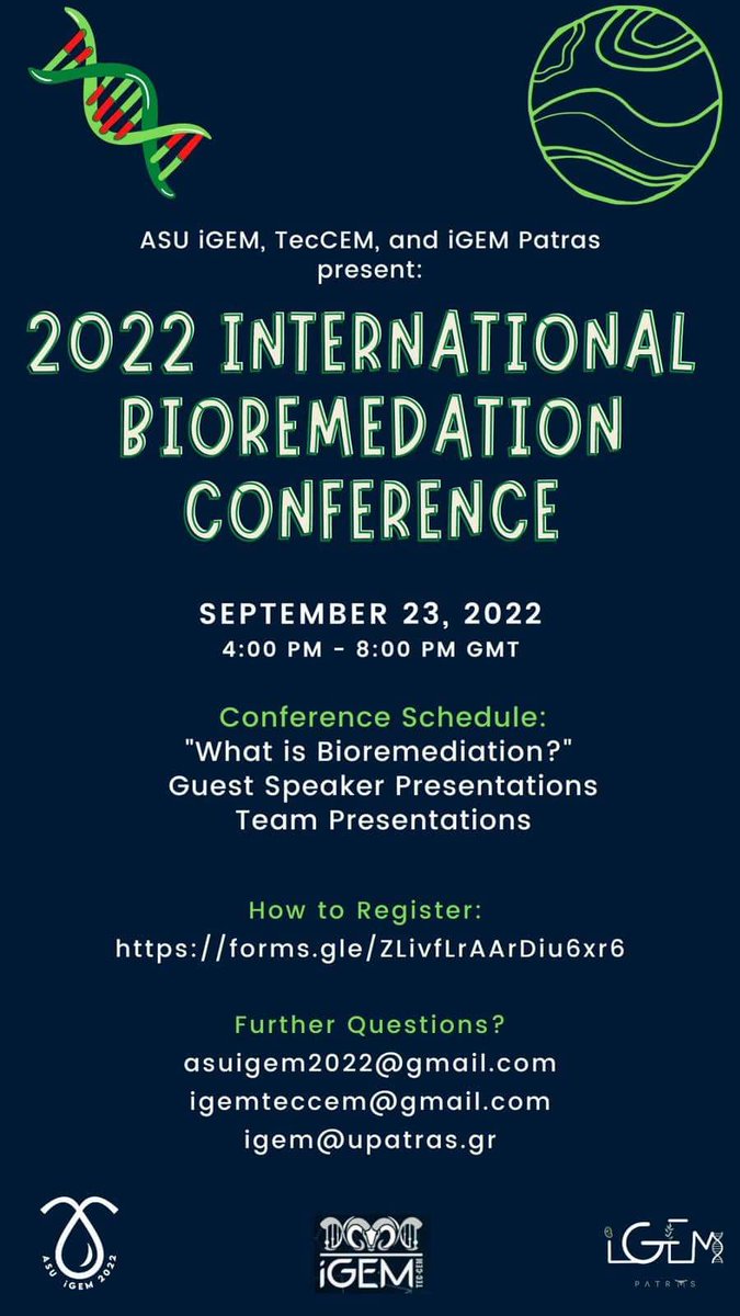 ASU iGEM, <a href="/iGEMTECCEM/">Sakkunn</a> and <a href="/igem_patras/">iGEM Patras 2022</a> are happy to announce the 2022 International Bioremediation Conference, iGEMs' first online conference on bioremediation. 😁
Join us on September 23rd to listen to guest speaker and iGEM teams presentations!
Registration link in bio!