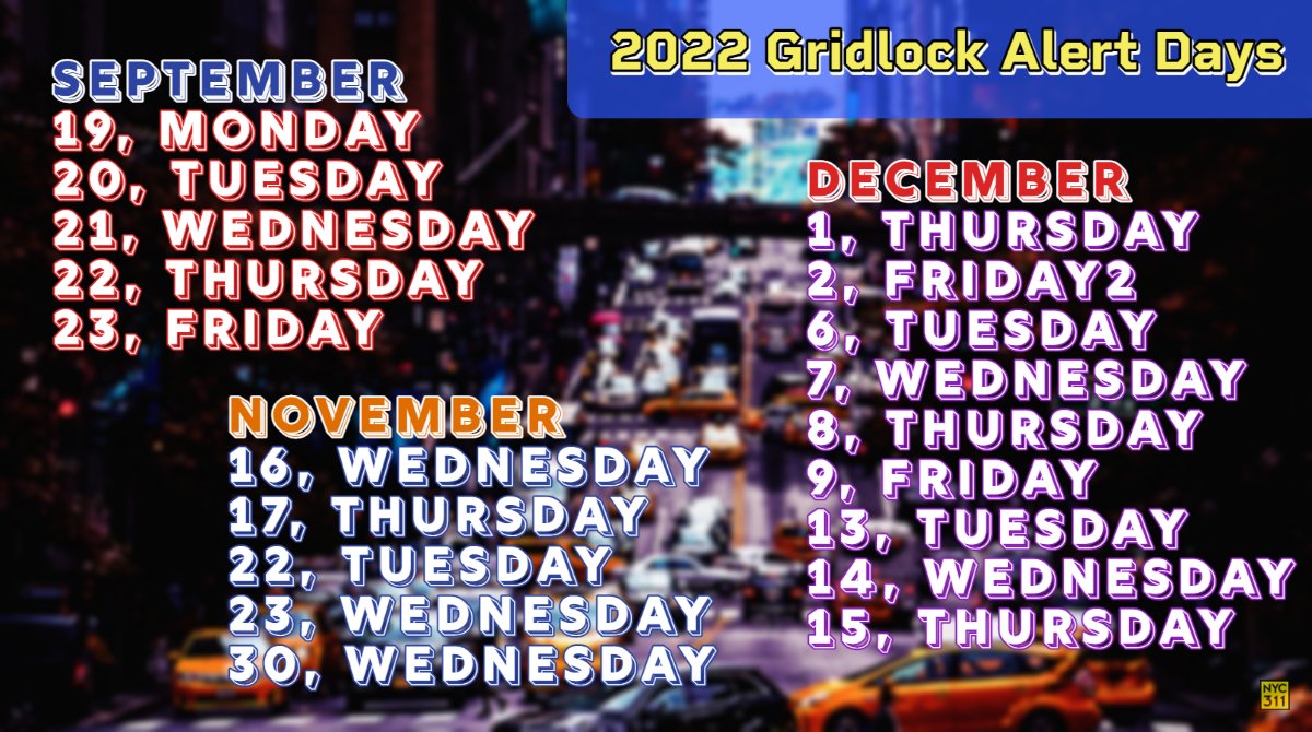 nyc311's tweet photo. Car owners: There are 19 #GridlockAlert Days in 2022. A #GridlockAlertDay is when heavy traffic is expected in Manhattan. 

If you need to go in on these days, please consider:
🚶 walking 🚶‍♀️,
🚴‍♀️ biking 🚴‍♂️, &amp;
🚃 mass 🚇 transit 🚌 !

Get more info at https://t.co/xM9J4gh8r6 https://t.co/3VbBn8MLnS
