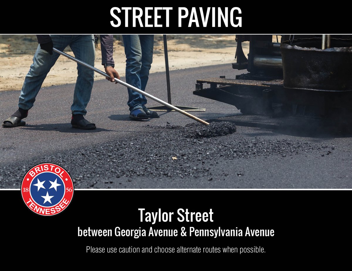 City of Bristol, TN on Twitter "Paving of Bristol, Tennessee's Taylor